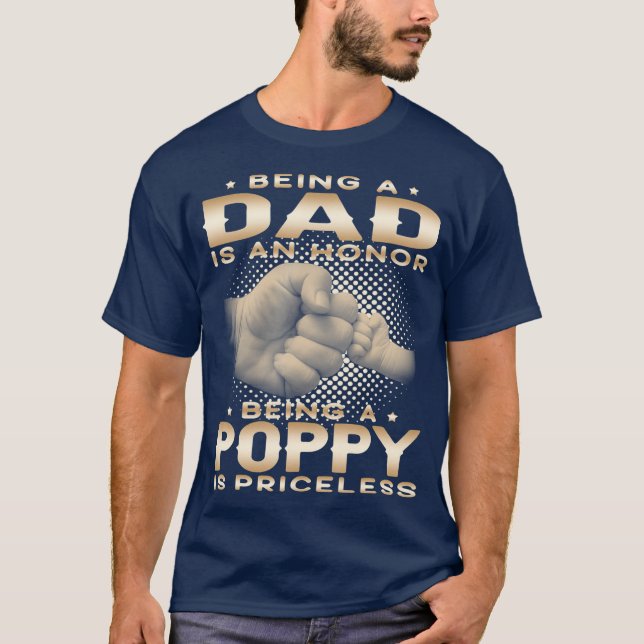 Camiseta Ser um PAI é uma HONRA Ser um POPPY é vovô (Frente)