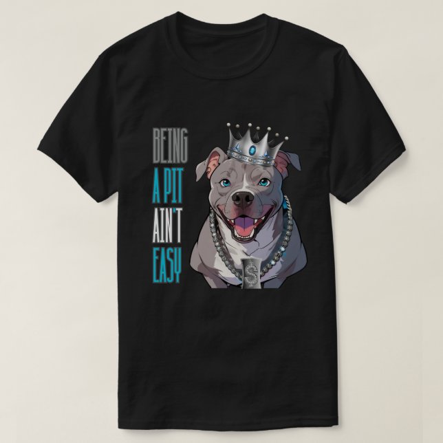 Camiseta Ser um Pit (Cãozinho) Não é fácil, Cachorro Engraç (Frente do Design)