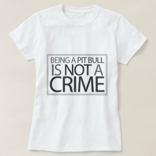 Camiseta Ser um pitbull não é um crime