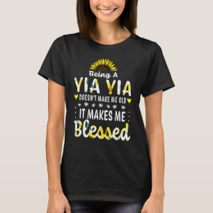 Camiseta Ser uma Yia Yia não me faz Velha Avó Bendita