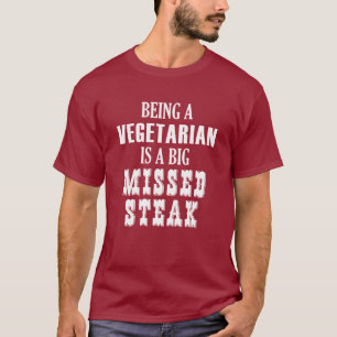 Camiseta Ser Vegetariano É Um Grande Bife Perdido