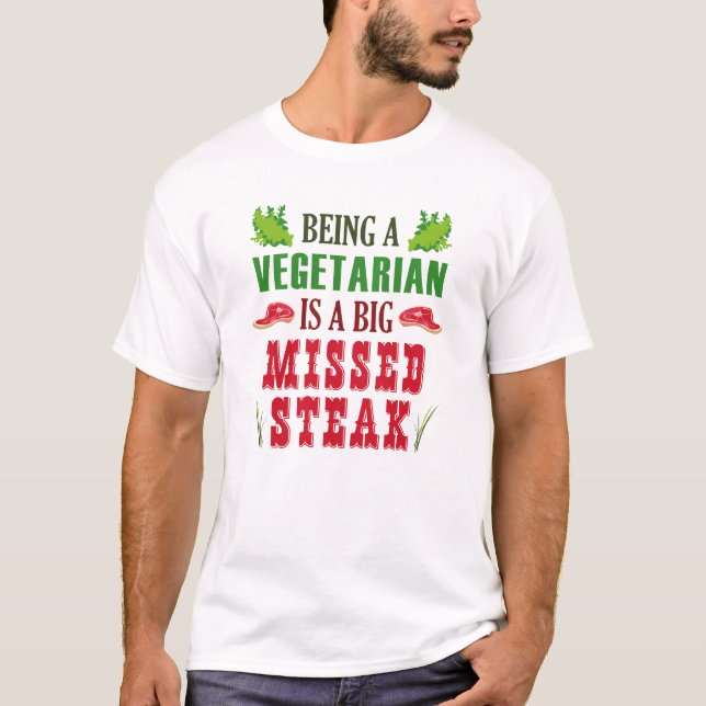 Camiseta Ser Vegetariano É Um Grande Bife Perdido (Frente)