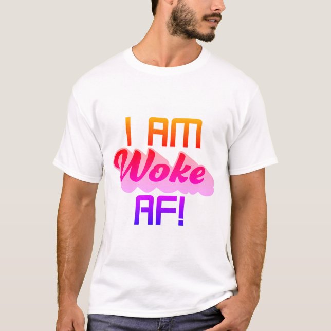 Camiseta Ser Woke é uma coisa boa! (Frente)