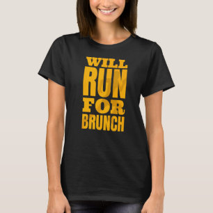 Camiseta Será Executado Para O Brunch Em Execução