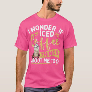 Camiseta Será que café gelado pensa em mim também?