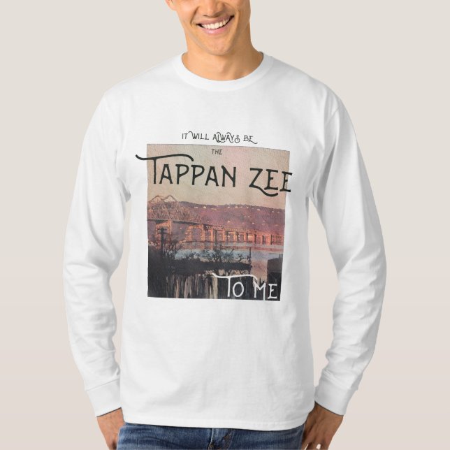 Camiseta Será sempre o Tappan Zee para mim (Frente)