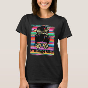Camiseta Serape 4.º Grau Vibes Primeiro Dia da Mensagem Esc