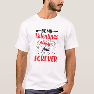 Camiseta Serás Os Meus Dias de os namorados Para Sempre