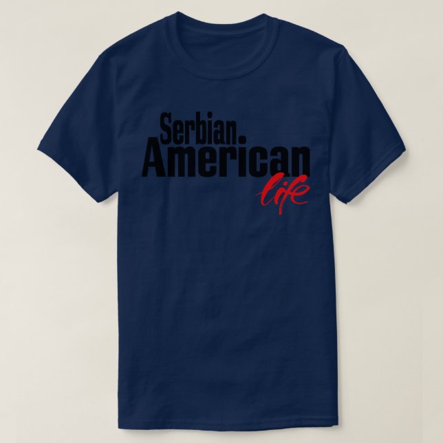 Camiseta Serbian American Life 2 (Frente do Design)