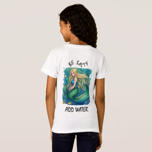 Camiseta Sereia "Be Salty - Add Water" por Babe Monet Art (Parte Traseira Completa)