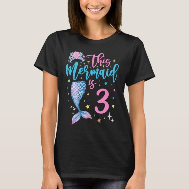 Camiseta Sereia de 3 anos Rainha aniversário de 3 anos 3 B (Frente)