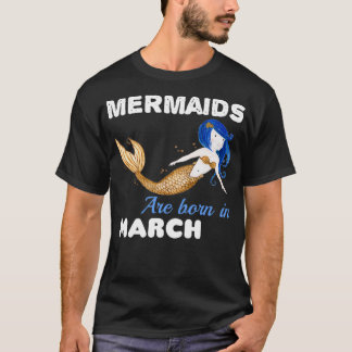 Camiseta Sereias são nasceres em 4 de MARÇO