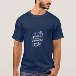 Camiseta Serenade sua alma