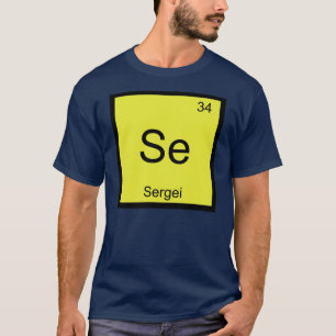 Camiseta Sergei Nome Química Elemento Tabela Periódica