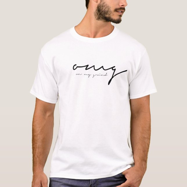 Camiseta Série da assinatura de OMG (Frente)