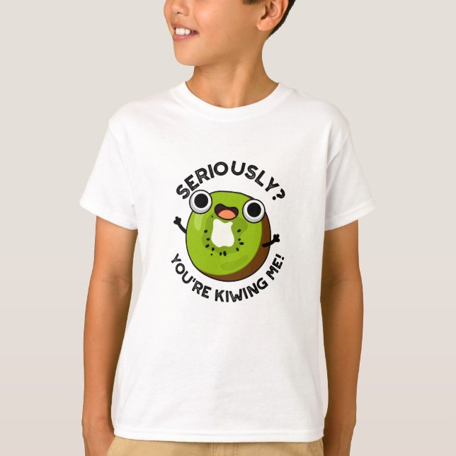 Camiseta Sério, você está me beijando Fruta engraçada. (Frente)