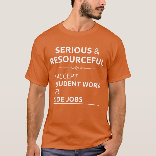 Camiseta Serious resourceful search student work side job f (Frente)