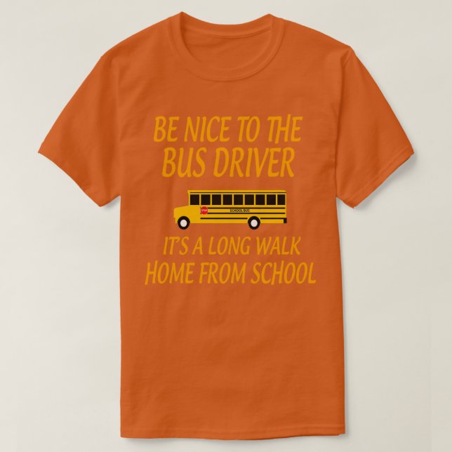 Camiseta SerNicetoBusDriverItALongGiftforBusDriverSch (Frente do Design)