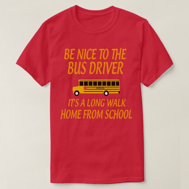 Camiseta SerNicetoBusDriverItALongGiftforBusDriverSch (Frente do Design)