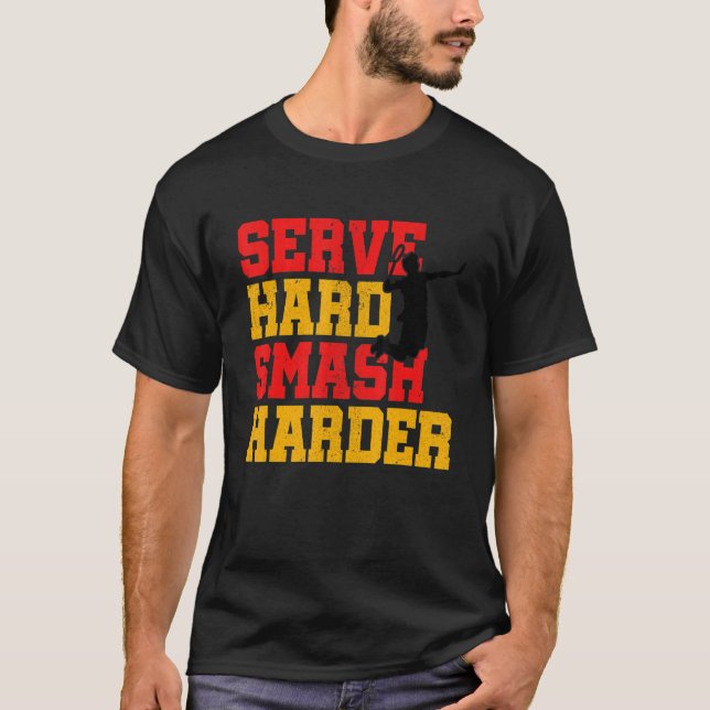 Camiseta Server Smash Harder Badminton Player Shuttleco (Frente)