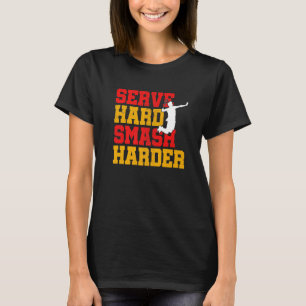 Camiseta Server Smash Harder Badminton Player Shuttleco