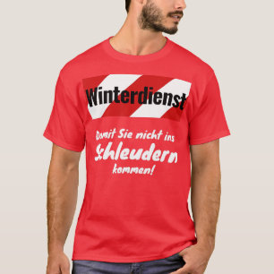 Camiseta Serviço de inverno para que você não entre na barr