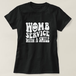Camiseta Serviço de Womb com Trabalho e Entrega de Sorriso