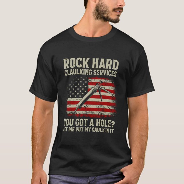Camiseta Serviços de Duro Rock Que Você Tem Buraco Deixe-Me (Frente)