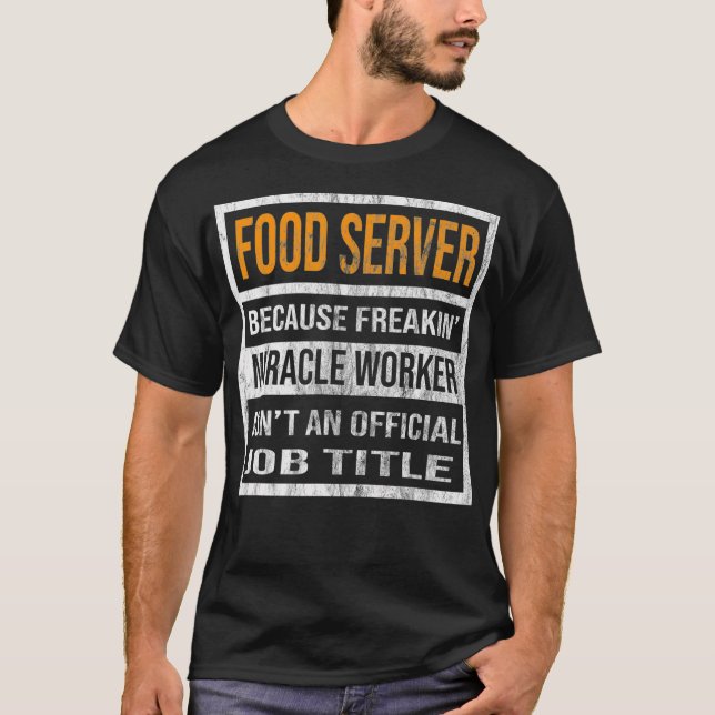 Camiseta Servidor de comida porque os Incríveis Homens Engr (Frente)