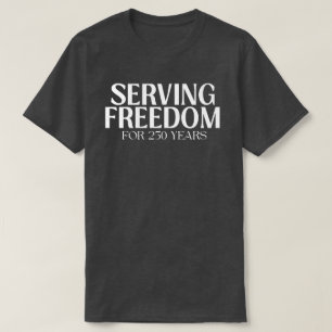 Camiseta Servindo à Liberdade por 250 Anos Patriótico