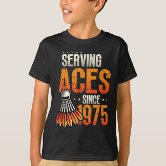 Camiseta Servindo Aces Desde 1975 Badminton Nasceu 50º