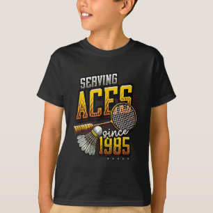 Camiseta Servindo Aces Desde 1985 Badminton Nasceu 40º