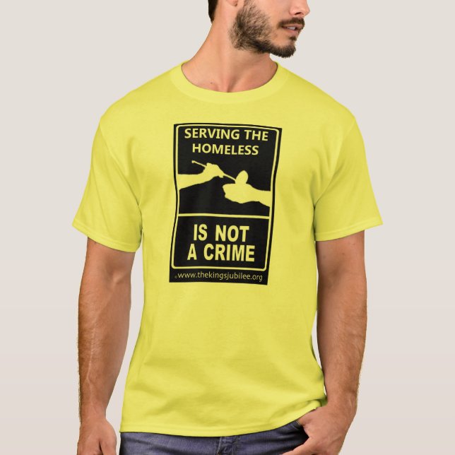 Camiseta "Servir os sem abrigo não é t-shirt de um crime" (Frente)