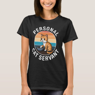 Camiseta Servo Pessoal de Gato Presente Engraçado para Dono
