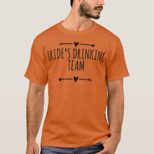 Camiseta Setas Amor Equipe engraçada da noiva bebendo