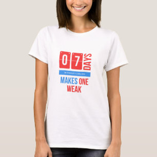 Camiseta Sete dias sem amaldiçoar faz com que seja fraco