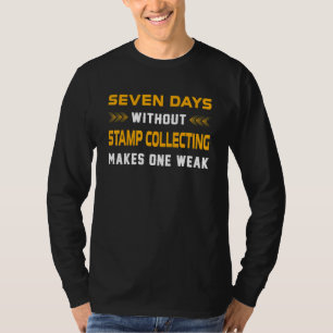 Camiseta Sete Dias Sem Coletar Selos Para Colecionador de S