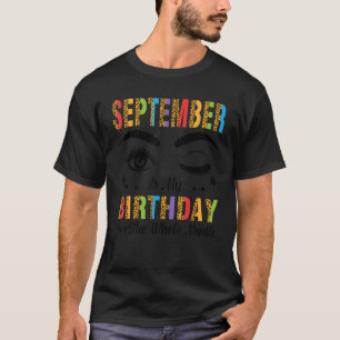 Camiseta Setembro É Meu Aniversário Sim O Mês Todo Feliz