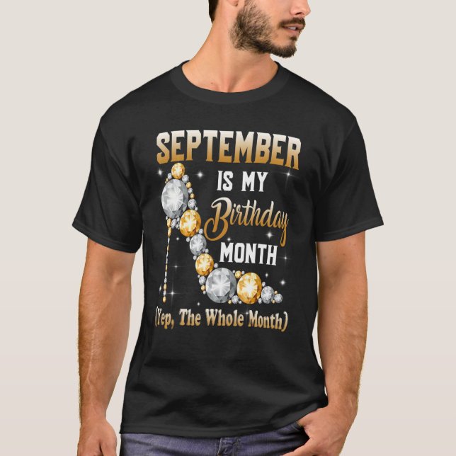 Camiseta Setembro É Meu Mês De Aniversário Sim O Mês Todo (Frente)