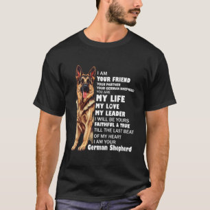 Camiseta Seu Amigo, Seu Pastor Alemão Fieramente Leal D
