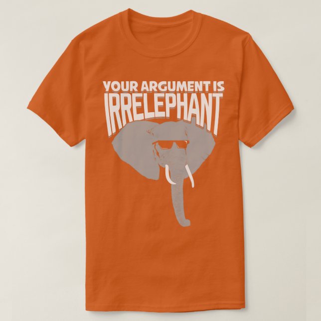 Camiseta Seu Argumento É Irrelefante (Frente do Design)