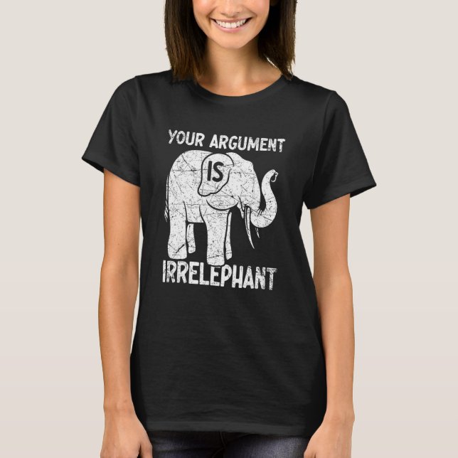 Camiseta Seu Argumento é Irrelevante (Frente)