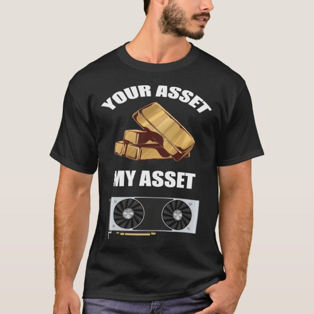 Camiseta Seu Ativo Meu Ativo Mineração de Cripto GPU (Frente)
