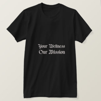 Camiseta seu bem-estar nossa missão
