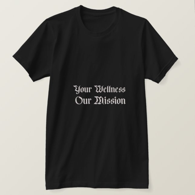 Camiseta seu bem-estar nossa missão (Frente do Design)