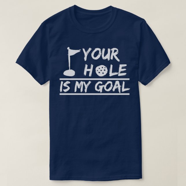 Camiseta Seu Buraco é meu Golfe Adulto Sujo de Golfe (Frente do Design)