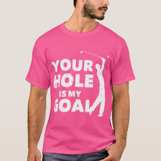 Camiseta Seu Buraco É Meu Golfe Engraçado De Golfe