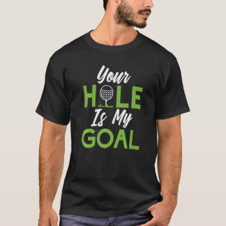 Camiseta Seu Buraco é meu Mini Golfe Goal