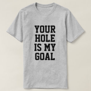 CAMISETA SEU BURACO É MEU OBJETIVO