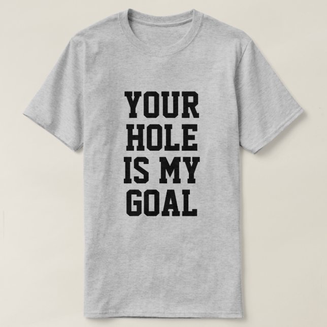 CAMISETA SEU BURACO É MEU OBJETIVO (Frente do Design)